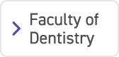 Faculty of Dentistry
